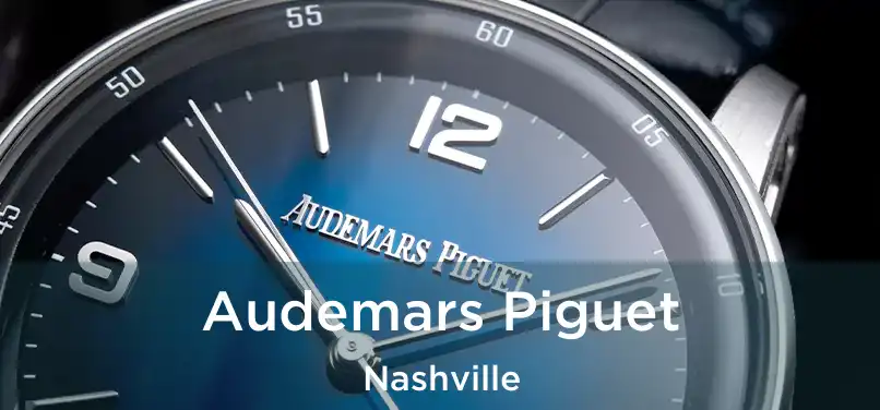 Audemars Piguet Nashville