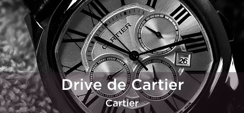 Drive de Cartier Cartier