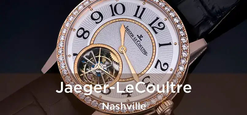 Jaeger-LeCoultre Nashville