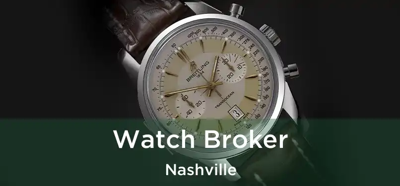 Watch Broker Nashville